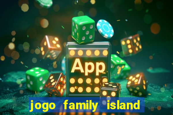 jogo family island energia infinita